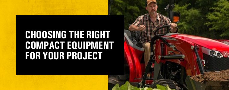 01-choosing-the-right-compact-equipment-for-your-project-rev01